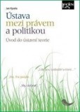 Ústava mezi právem a politikou Ústava mezi právem a politikou