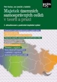 Majetek územních samosprávných celků v teorii a praxi Majetek územních samosprávných celků v teorii a praxi