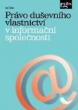 Právo duševního vlastnictví v informační společnosti Právo duševního vlastnictví v informační společnosti