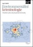 Environmentální kriminologie Environmentální kriminologie