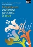 Praktikum civilního procesu - 2. část Praktikum civilního procesu - 2. část