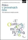 Právo v proměnách času: 10 let debatování mladých právníků Právo v proměnách času: 10 let debatování mladých právníků
