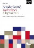 Soudcokraté, zachránci a byrokrati - Soudy a soudci v USA, Izraeli a České republice