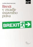 Brexit v zrcadle ústavního práva Brexit v zrcadle ústavního práva