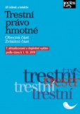 Trestní právo hmotné. Obecná část. Zvláštní část. - 7. vydání Trestní právo hmotné. Obecná část. Zvláštní část. - 7. vydání