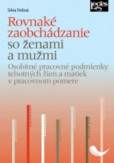 Rovnaké zaobchádzanie so ženami a mužmi Rovnaké zaobchádzanie so ženami a mužmi