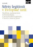 Střety legitimit v Evropské unii Střety legitimit v Evropské unii