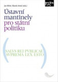 Ústavní mantinely pro státní politiku Ústavní mantinely pro státní politiku