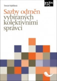 Sazby odměn vybíraných kolektivními správci Sazby odměn vybíraných kolektivními správci