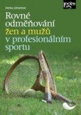 Rovné odměňování žen a mužů v profesionálním sportu Rovné odměňování žen a mužů v profesionálním sportu