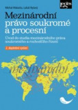 Mezinárodní právo soukromé a procesní - 2. doplněné vydání Mezinárodní právo soukromé a procesní - 2. doplněné vydání