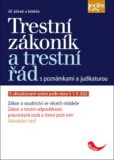 Trestní zákoník a trestní řád s poznámkami a judikaturou - 9. aktualizované vydání podle stavu k 1. 9. 2022 Trestní zákoník a trestní řád s poznámkami a judikaturou - 9. aktualizované vydání podle stavu k 1. 9. 2022