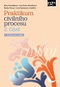 Praktikum civilního procesu - 2. část - 2. vydání Praktikum civilního procesu - 2. část - 2. vydání