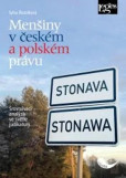Menšiny v českém a polském právu - Srovnávací analýza ve světle judikatury Menšiny v českém a polském právu - Srovnávací analýza ve světle judikatury
