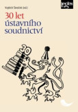 30 let ústavního soudnictví 30 let ústavního soudnictví