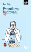 Právníkovo mudrování Právníkovo mudrování