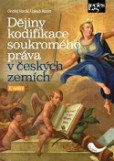 Dějiny kodifikace soukromého práva v českých zemích - 3. vydání Dějiny kodifikace soukromého práva v českých zemích - 3. vydání