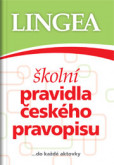 Školní pravidla českého pravopisu 3. vydání Školní pravidla českého pravopisu 3. vydání