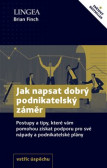 Jak napsat dobrý podnikatelský záměr Jak napsat dobrý podnikatelský záměr