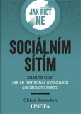 Jak říct ne sociálním sítím Jak říct ne sociálním sítím