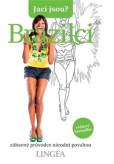 Jací jsou? - Brazilci Jací jsou? - Brazilci