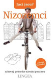 Jací jsou? - Nizozemci Jací jsou? - Nizozemci