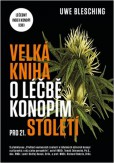 Velká kniha o léčbě konopím pro 21. století Velká kniha o léčbě konopím pro 21. století