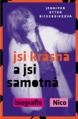 Jsi krásná a jsi samotná : biografie Nico Jsi krásná a jsi samotná : biografie Nico