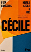 Nějaká Cécile a jiné Nějaká Cécile a jiné