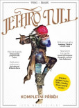 Jethro Tull - kompletní příběh Jethro Tull - kompletní příběh