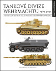 Tankové divize Wehrmachtu 1939-1945 Tankové divize Wehrmachtu 1939-1945