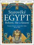 Starověký Egypt: Bohové, říše a faraoni Starověký Egypt: Bohové, říše a faraoni