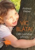 Víc bláta! Víc bláta!
