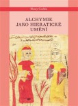 Alchymie jako hieratické umění Alchymie jako hieratické umění