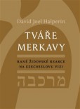 Tváře merkavy - Rané židovské reakce na Ezechielovu vizi