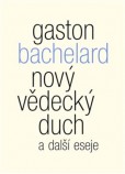 Nový vědecký duch a další eseje Nový vědecký duch a další eseje