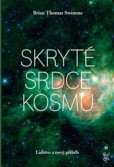Skryté srdce kosmu, lidstvo a nový příběh Skryté srdce kosmu, lidstvo a nový příběh