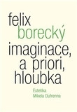 Imaginace, a priori, hloubka Imaginace, a priori, hloubka