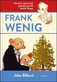 Frank Wenig - novinář, spisovatel, spolupracovník Josefa Skupy Frank Wenig - novinář, spisovatel, spolupracovník Josefa Skupy