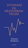 Putování za Františkem Vélem Putování za Františkem Vélem
