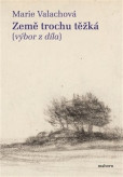 Země trochu těžká: výbor z díla Země trochu těžká: výbor z díla
