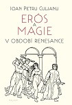 Erós a magie v období renesance Erós a magie v období renesance