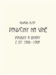 Pavučiny na víně - Povídky a deníky z let 1900-1905 Pavučiny na víně - Povídky a deníky z let 1900-1905