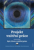 Projekt vnitřní práce. Kniha první Projekt vnitřní práce. Kniha první