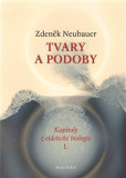 Tvary a podoby - Kapitoly z eidetické biologie I. Tvary a podoby - Kapitoly z eidetické biologie I.