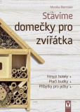 Stavíme domečky pro zvířátka Stavíme domečky pro zvířátka