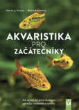 Akvaristika pro začátečníky Akvaristika pro začátečníky