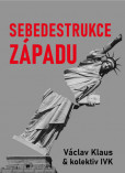 Sebedestrukce Západu Sebedestrukce Západu