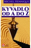 Kyvadlo od A do Z Kyvadlo od A do Z