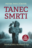 Tanec smrti - Děsivé příběhy skutečných míst Tanec smrti - Děsivé příběhy skutečných míst